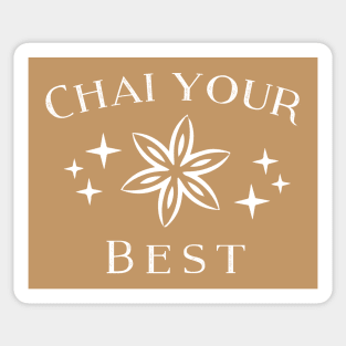 Chai Your Best! Sticker